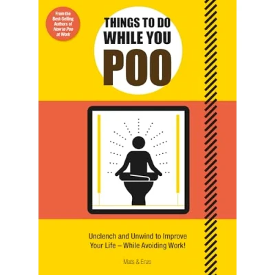 Abbildung von Things to Do While You Poo: From the Bestselling Authors of &#039;How Poo at Work&#039;