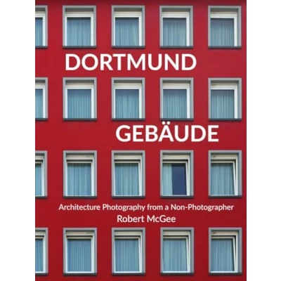Abbildung von Dortmund Gebäude: Architecture Photography from a Non Photographer
