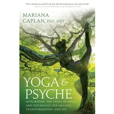 Abbildung von Yoga &amp; Psyche: Integrating the Paths of and Psychology for Healing, Transformation, Joy