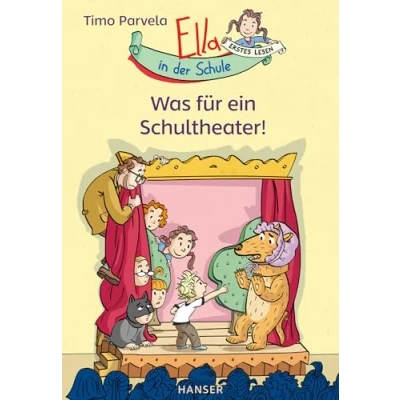 Abbildung von Ella in der Schule Was für ein Schultheater! (Ella Schule, 2, Band 2)