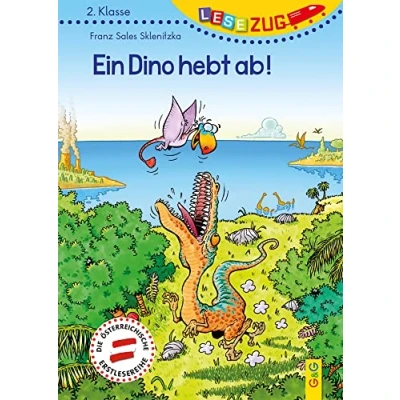 Abbildung von LESEZUG 2. Klasse Ein Dino hebt ab! * Das Original: die beliebteste Reihe für Erstleser Mit Fibelschrift den Lesestart Lesen lernen Kinder ab 7 Jahren