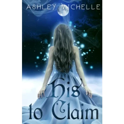 Abbildung von His To Claim (His Series, Band 1)
