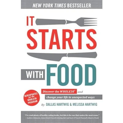 Abbildung von It Starts With Food: Discover the Whole30 and Change Your Life in Unexpected Ways