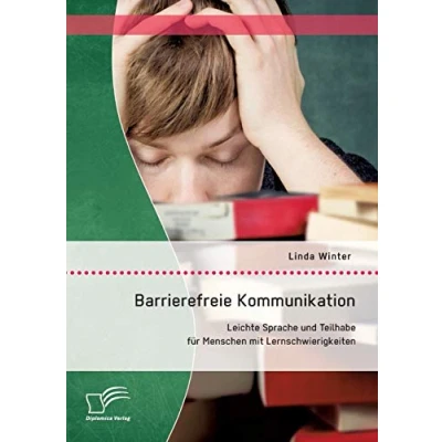 Abbildung von Barrierefreie Kommunikation: Leichte Sprache und Teilhabe für Menschen mit Lernschwierigkeiten