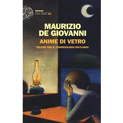 Abbildung von Anime di vetro: falene per il commissario Ricciardi (Einaudi. Stile libero big)