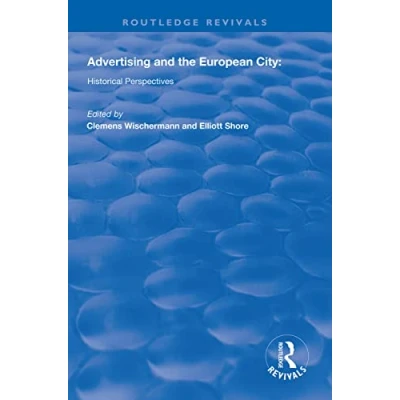 Abbildung von Advertising and the European City: Historical Perspectives (Routledge Revivals)