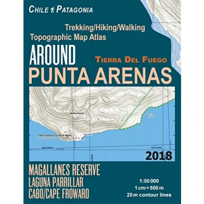 Abbildung von Around Punta Arenas Trekking/Hiking/Walking Topographic Map Atlas Tierra Del Fuego Chile Patagonia Magallanes Reserve Laguna Parrillar Cabo/Cape ... Guide Hiking Maps for Patagonia)