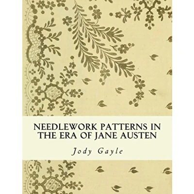 Abbildung von Needlework Patterns in the Era of Jane Austen: Ackermann&#039;s Repository Arts