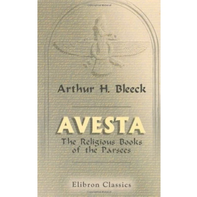Abbildung von Avesta: the Religious Books of Parsees. Volumes 1 3