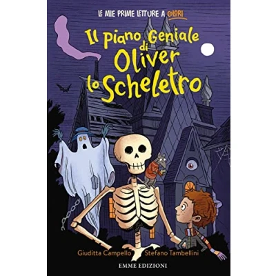 Abbildung von Il piano geniale di Oliver lo scheletro. Stampatello minuscolo. Ediz. a colori (Prime letture)