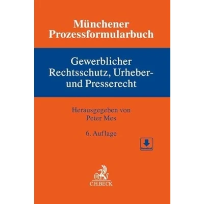 Abbildung von Münchener Prozessformularbuch Bd. 5: Gewerblicher Rechtsschutz, Urheber und Presserecht