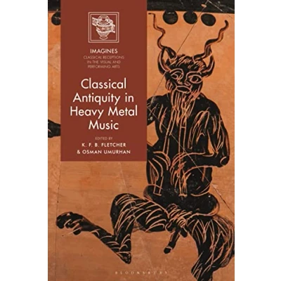 Abbildung von Classical Antiquity in Heavy Metal Music (IMAGINES Receptions the Visual and Performing Arts)