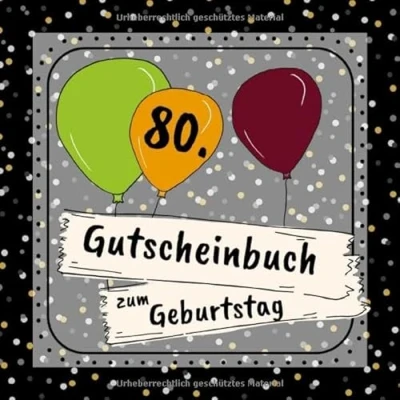 Abbildung von Gutscheinbuch zum 80. Geburtstag: 12 farbige Gutscheine für jeden Monat einer Gutscheinheft selbst gestalten Geschenkbücher zur Geburtstagsfeier