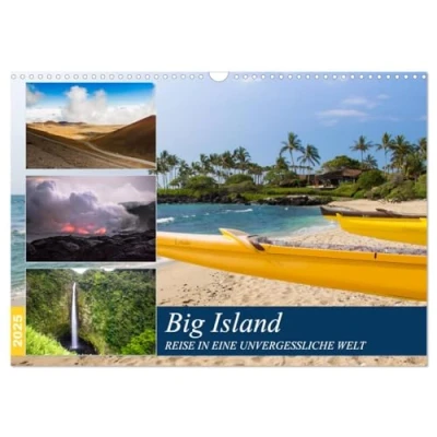 Abbildung von Big Island Reise in eine unvergessliche Welt (Wandkalender 2025 DIN A3 quer), CALVENDO Monatskalender