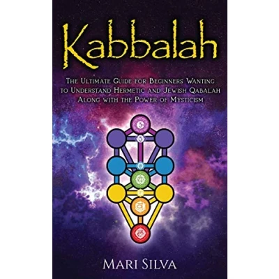 Abbildung von Kabbalah: the Ultimate Guide for Beginners Wanting to Understand Hermetic and Jewish Qabalah Along with Power of Mysticism (Jewish Spirituality)