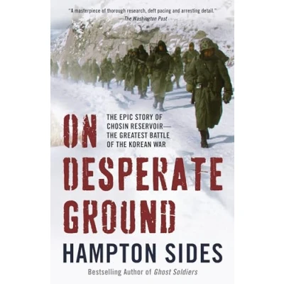 Abbildung von On Desperate Ground: the Epic Story of Chosin Reservoir Greatest Battle Korean War