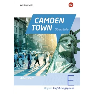 Abbildung von Camden Town Oberstufe Ausgabe 2023 für die Sekundarstufe II in Bayern: Arbeitsheft Einführungsphase (Camden Oberstufe: Lehrwerk den ... Bayern)