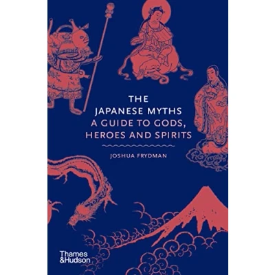 Abbildung von The Japanese Myths: A Guide to Gods, Heroes and Spirits