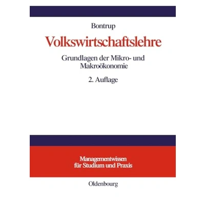 Abbildung von Volkswirtschaftslehre: Grundlagen der Mikro und Makroökonomie (Managementwissen für Studium Praxis)