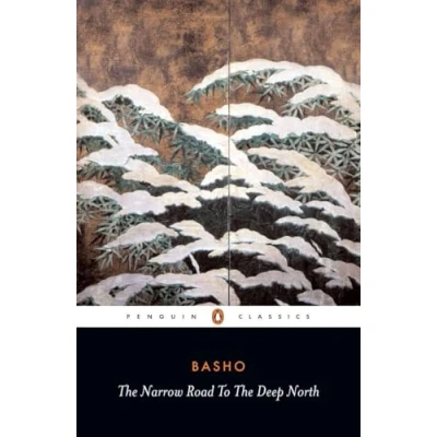 Abbildung von the Narrow Road to Deep North and Other Travel Sketches: Matsuo Basho (Penguin Classics)