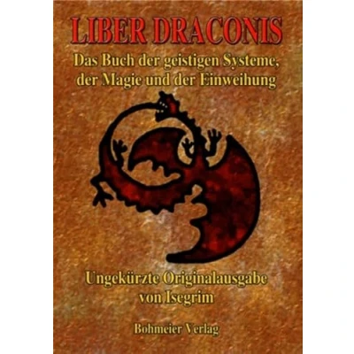 Abbildung von Liber Draconis: Das Buch der geistigen Systeme, Magie und Einweihung