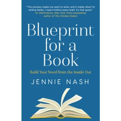 Abbildung von Blueprint for a Book: Build Your Novel from the Inside Out