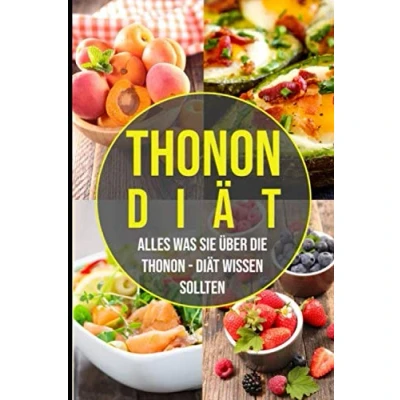 Abbildung von die Thonon Diät alles was Sie über wissen sollten: Wie 10 Kilo in 14 Tagen abnehmen können
