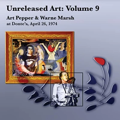 Abbildung von Unreleased Art,Vol.9: Art Pepper &amp; Wayne Marsh at