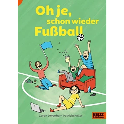 Abbildung von Oh je, schon wieder Fußball: Lust auf Lesen