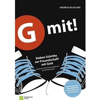 Abbildung von G mit!: Buchausgabe: Sieben Schritte zur Freundschaft mit Gott Arbeitsbuch für Konfirmandinnen und Konfirmanden