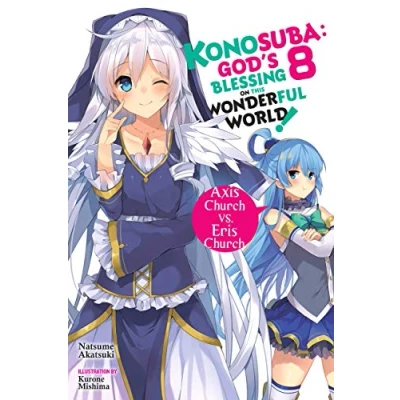 Abbildung von Konosuba: God&#039;s Blessing on This Wonderful World!, Vol. 8 (light novel): Axis Church vs. Eris (KONOSUBA LIGHT NOVEL SC, Band 8)