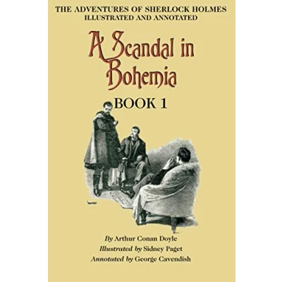 Abbildung von A Scandal in Bohemia: Book 1 of The Adventures Sherlock Holmes [annotated and illustrated]