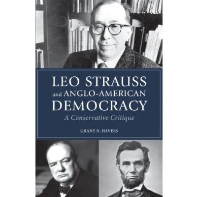 Abbildung von Leo Strauss and Anglo American Democracy: A Conservative Critique
