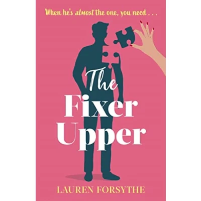 Abbildung von The Fixer Upper: a romantic comedy for exhausted women