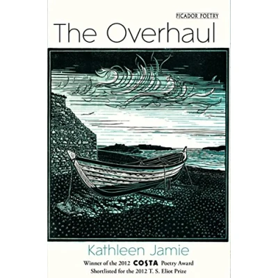 Abbildung von the Overhaul: Nominated for Scottish Book Awards 2013, T S Elliot Prize Costa Award 2013