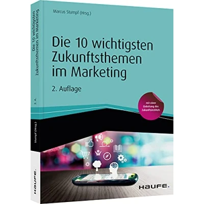 Abbildung von die 10 wichtigsten Zukunftsthemen im Marketing: Buzzwords bleiben (Haufe Fachbuch)