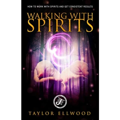 Abbildung von Walking with Spirits: How to Work Spirits and Get Consistent Results