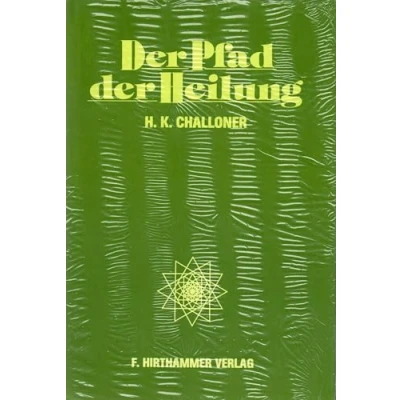 Abbildung von der Pfad Heilung: Die verborgenen Gesetze von Gesundheit und Krankheit erklärt einem Meister Weisheit