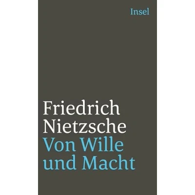 Abbildung von Von Wille und Macht: Geleitw. v. Gianni Vattimo (insel taschenbuch)