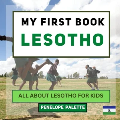 Abbildung von My First Book Lesotho: All About Lesotho For Kids (My World Edition, Band 117)