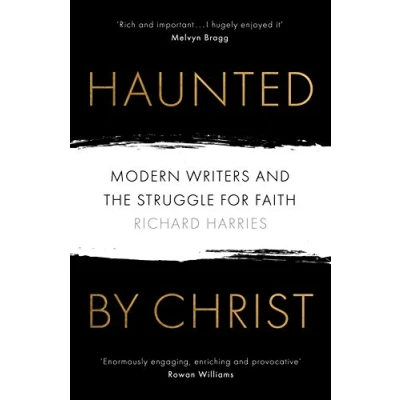 Abbildung von Haunted by Christ: Modern Writers and the Struggle for Faith