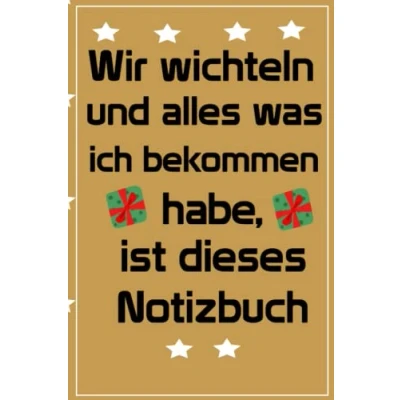 Abbildung von wir wichteln und alles was ich bekommen habe, ist dieses Notizbuch: Lustiges Geschenk zum Wichteln/ Wichtelgeschenk Notizbuch / Weihnachtswichteln Geschenke Witzig unter 10 5 Euro