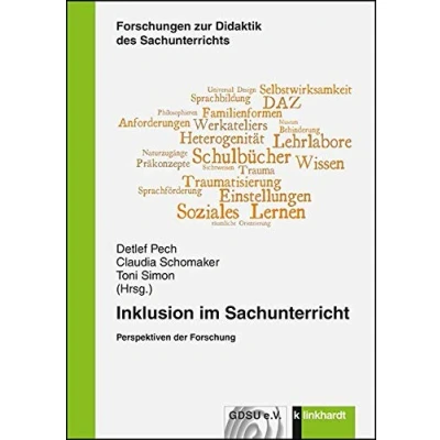 Abbildung von Inklusion im Sachunterricht: Perspektiven der Forschung (Forschungen zur Didaktik des Sachunterrichts, Band 10)