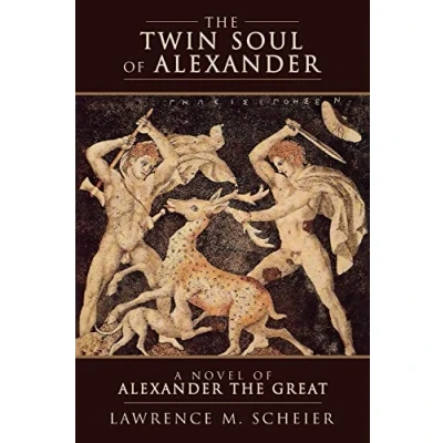 Abbildung von the Twin Soul of Alexander: A novel Alexander Great (Alexander and Hephaestion, Band 1)