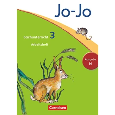 Abbildung von Jo Sachunterricht Ausgabe Niedersachsen, Bremen, Hamburg, Schleswig Holstein 3. Schuljahr: Arbeitsheft