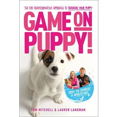 Abbildung von Game On, Puppy!: the fun, transformative approach to training your puppy from founders of Absolute Dogs