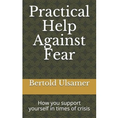 Abbildung von Practical help against fear: How you support yourself in times of crisis