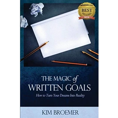 Abbildung von The Magic of Written Goals: How to Turn Your Dreams Into Reality: Realty