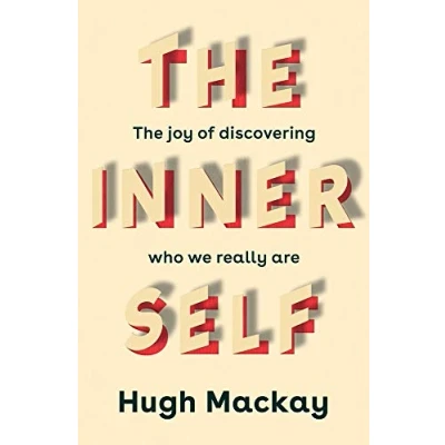 Abbildung von The Inner Self: Joy of Discovering Who We Really Are