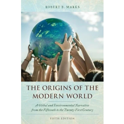 Abbildung von the Origins of Modern World: A Global and Environmental Narrative from Fifteenth to Twenty First Century (World Social Change)